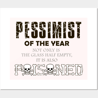 Pessimist of the year Posters and Art